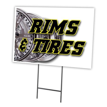 Rims & Tires Yard Sign & Stake Outdoor Plastic Coroplast Window